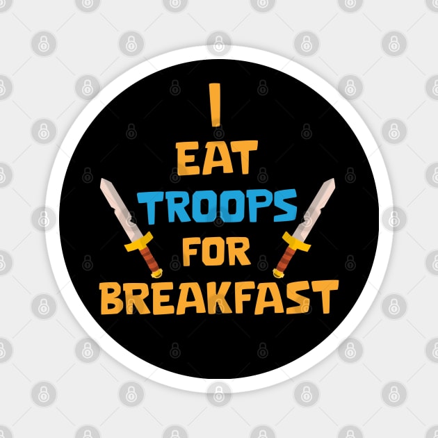 Eat troops for Breakfast Magnet by Marshallpro